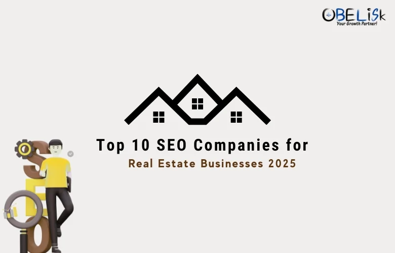 top 10 seo companies for real estate businesses 2025
