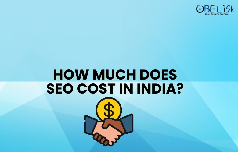 How Much Does SEO Cost In India