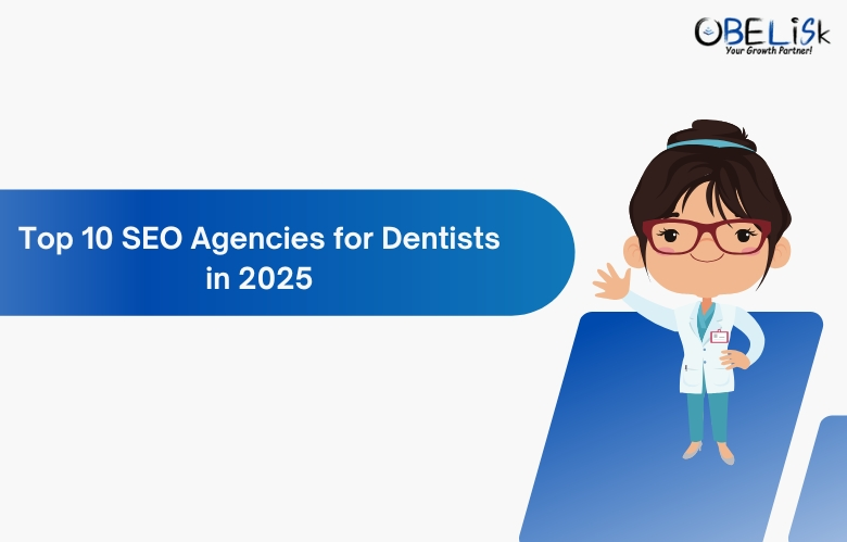 top 10 seo agencies for dentist 2025