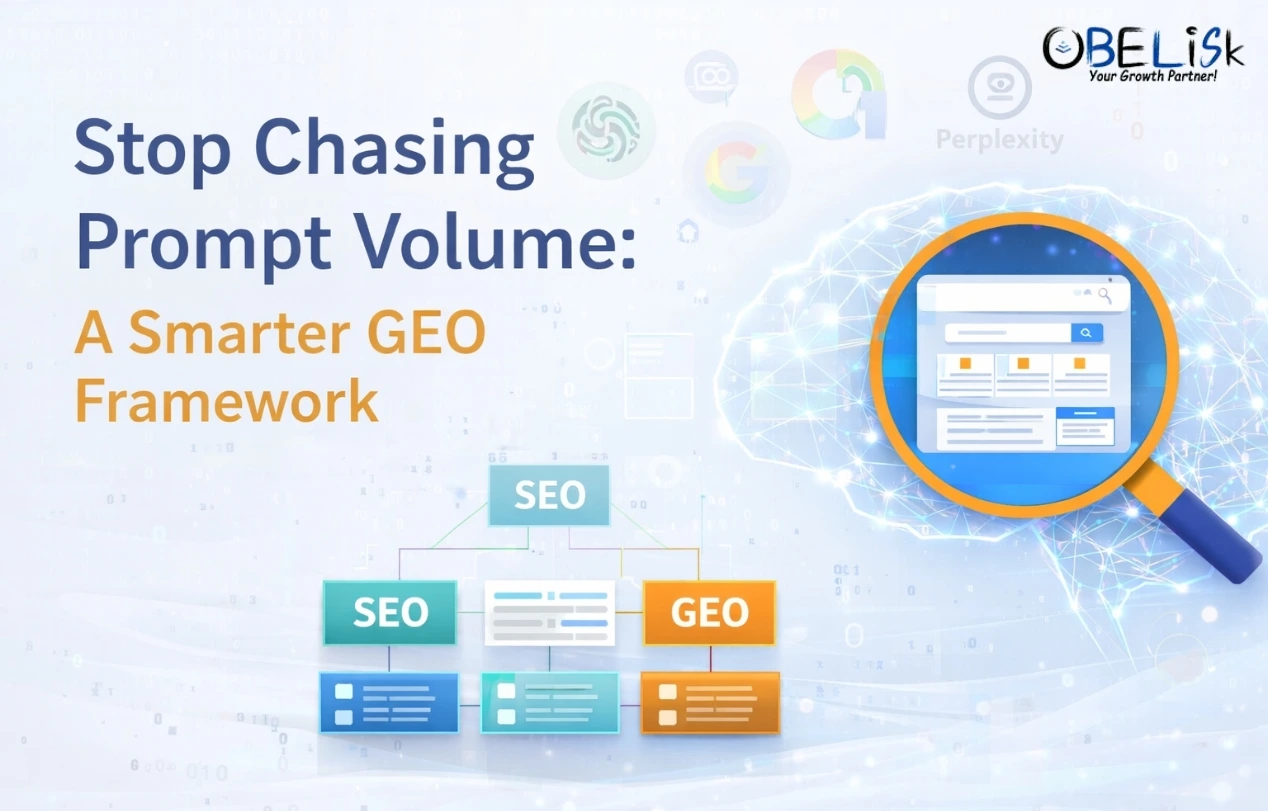 Stop Chasing Prompt Volume: A Smarter GEO Framework